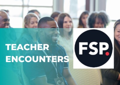 Teacher Encounters Event At FSP